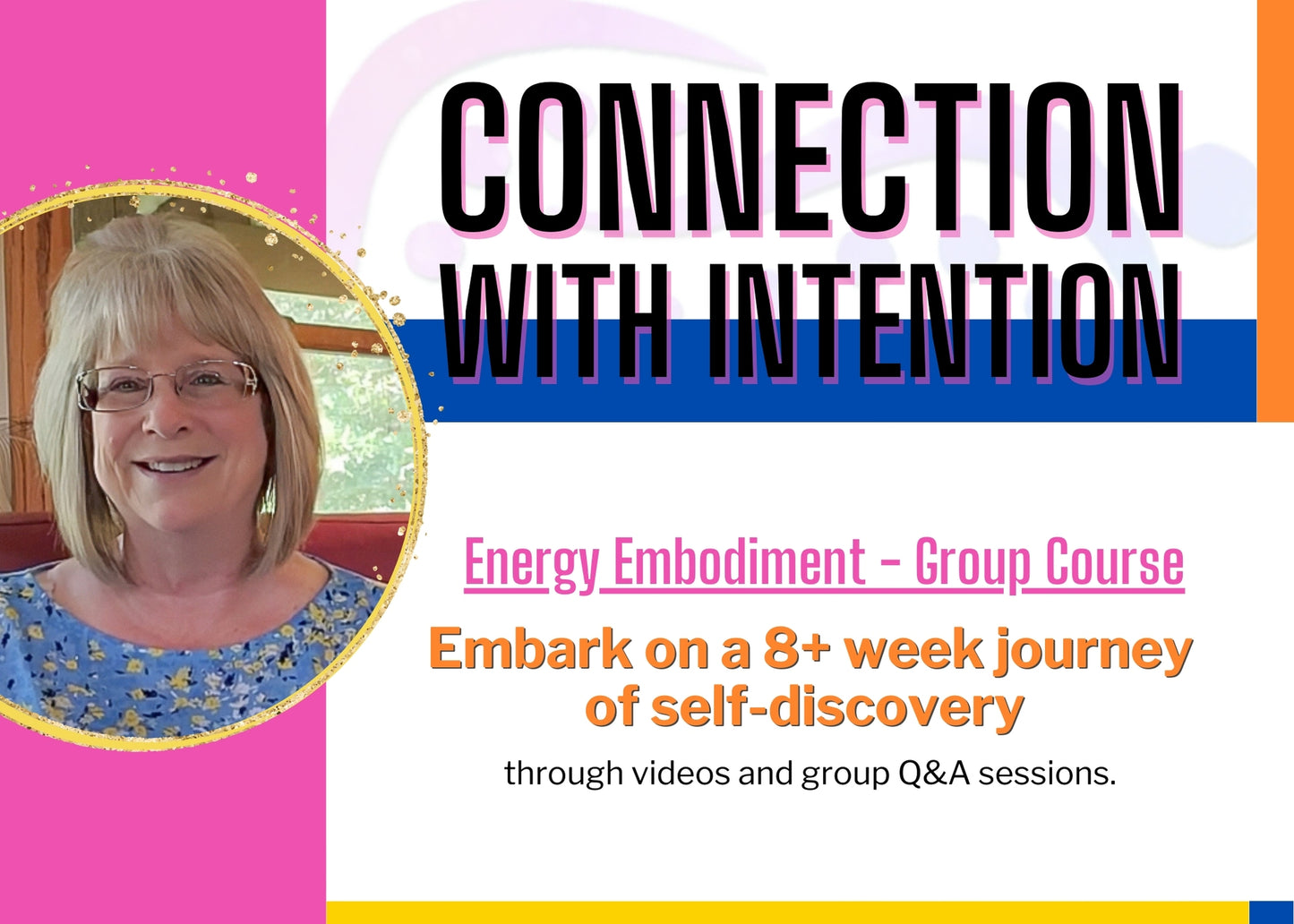 Connection with Intention: Energetic Embodiment